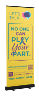 No One Can Play Your Part Retractor Banner 
